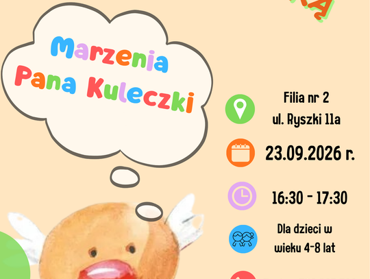 Środa z bajeczką: „Marzenia Pana Kuleczki”