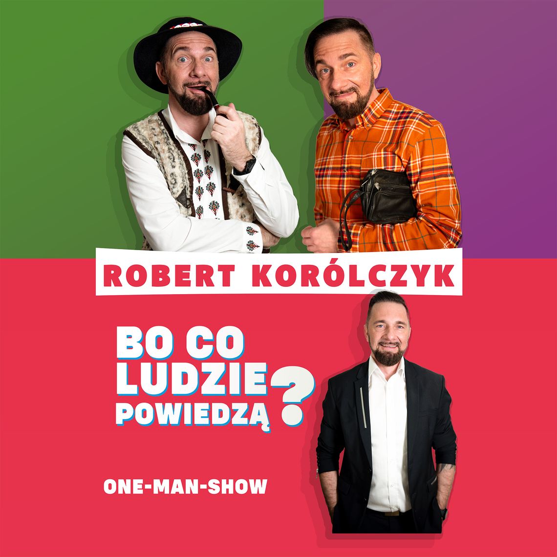 Robert Korólczyk z Kabaretu Młodych Panów Plakat wydarzenia Robert Korólczyk z Kabaretu Młodych Panów
